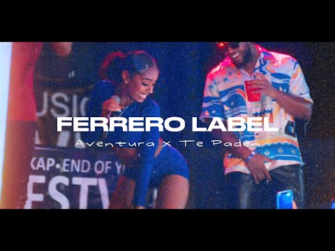FERRERO Label • Aventura X Te Paden | 2Sync & Ataniro