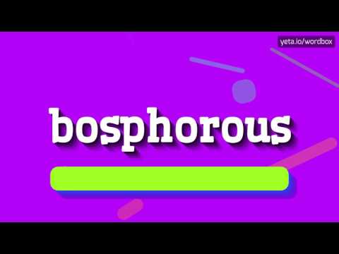 BOSPHOROUS - HOW TO PRONOUNCE IT!?