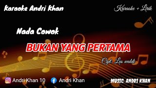 Download lagu KARAOKE LIRIK VERSI ANDRI KHAN || BUKAN YANG PERTAMA (MEGA MUSTIKA) NADA COWOK || CIPT : LEO WALDY mp3 Download lagu KARAOKE LIRIK VERSI ANDRI KHAN || BUKAN YANG PERTAMA (MEGA MUSTIKA) NADA COWOK || CIPT : LEO WALDY mp3