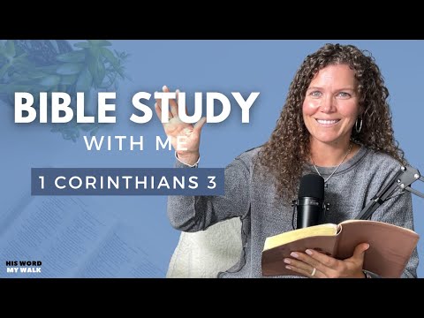 1 Corinthians 3 | The Importance Of Church UNITY [Bible Study WITH ME]