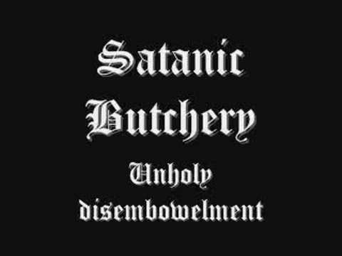 Satanic Butchery - unholy disenbowelment