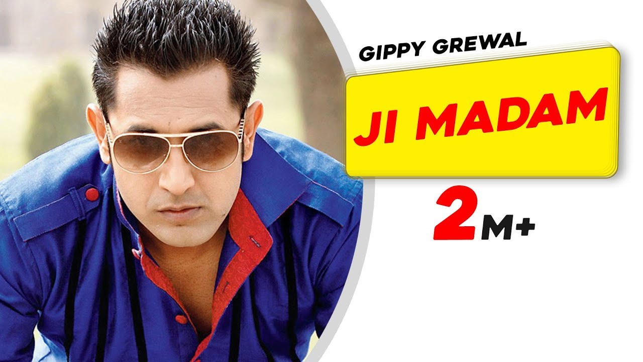 Ji Madam Lyrics  | Gippy Grewal | Gippy Grewal | GIPPY GREWAL