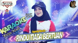 Download lagu RINDU TIADA BERTUAN Tanpa Vocal Mira Putri Ageng M... mp3