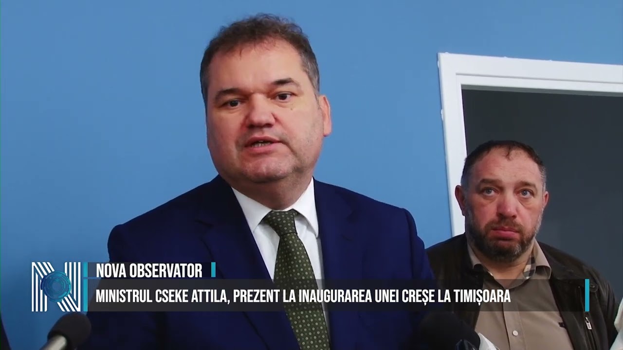 Ministrul Cseke Attila, prezent la inaugurarea unei creșe la Timișoara