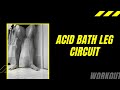 Leg Acid Bath