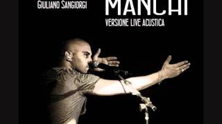 Giuliano Sangiorgi - Manchi (versione live acustica)