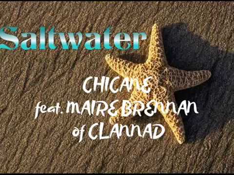 Saltwater (Original Radio Edit) - CHICANE feat. MAIRE BRENNAN of CLANNAD