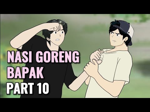 NASI GORENG BAPAK PART 10 - Animasi Sekolah