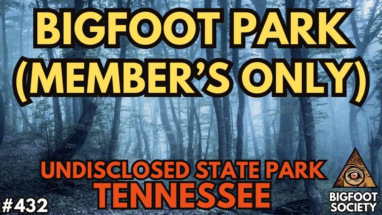 BIGFOOT PARK (Member's Only)