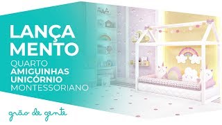 Quarto de Bebê Montessoriano Amiguinhas Unicórnio - Grão de Gente
