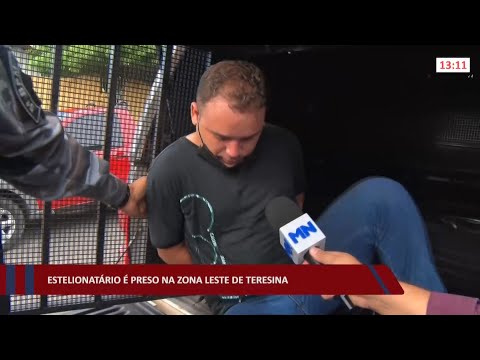 Estelionatário é preso na zona leste de Teresina 23 02 2022