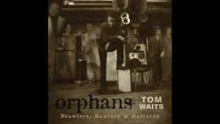 Tom Waits - Bend down the branches