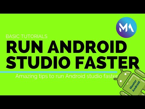 Basic Android How to run android studio faster Learn android app development