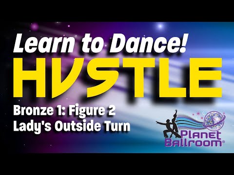 Planet Ballroom® - Bronze 1 - Hustle - Figure 2 - Lady's Outside Turn