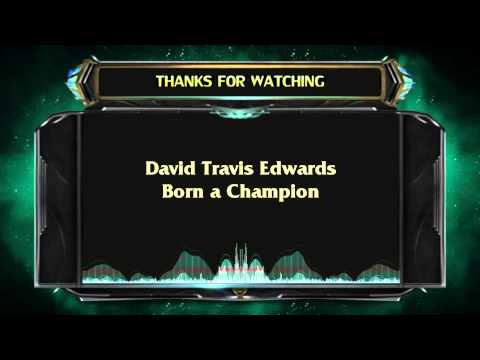 David Travis Edwards - Born a Champion