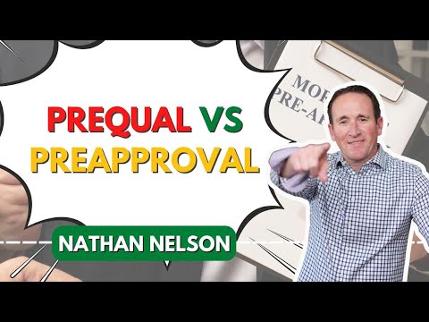 Pre-Qual VS. Pre-Approval | FTHB Campaign | Nathan Nelson, Real Estate & Mortgage Tips