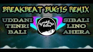Download lagu UDDANI TENRI BALI X SIBALI LINO AHERA | BREAKBEAT LAGU BUGIS REMIX TERBARU • BANCOZ FAMILY mp3