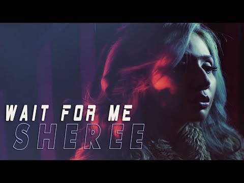 Sheree — Wait For Me [Official Music Video]