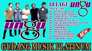 UNGU BAND 13 LAGU TERFAVORIT BUAT KERJA DAN SANTAI LAGU INDONESIA 2019