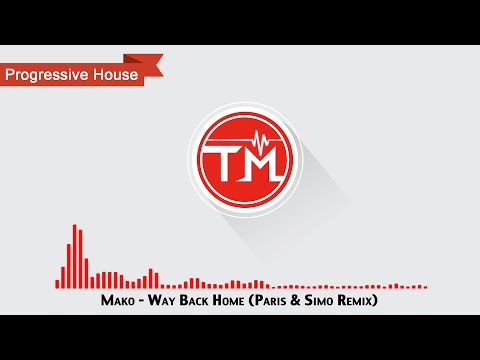 Mako - Way Back Home (Paris & Simo Remix)