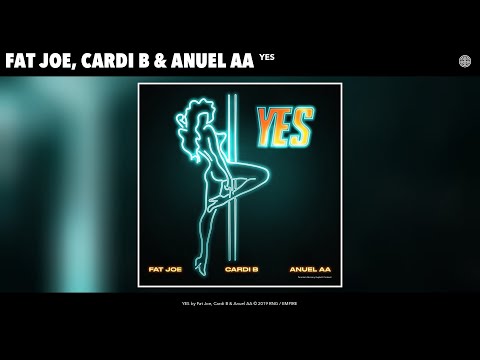 Fat Joe, Cardi B & Anuel AA feat. Dre - YES (Audio)