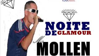 MC MOLLEN - NOITE DE GLAMOUR (Power Funk Videos )