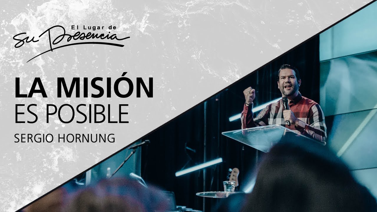 La misión es posible - Sergio Hornung (Agua Viva, Lima PE) - 17 Septiembre 2017