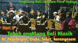 Download lagu Tabuh angklung bali keklentangan klasik merdu & sedih pitra yadnya ngaben, br.pegubugan, duda, selat mp3 Download lagu Tabuh angklung bali keklentangan klasik merdu & sedih pitra yadnya ngaben, br.pegubugan, duda, selat mp3