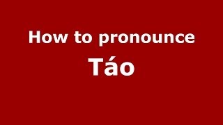 How to pronounce Táo