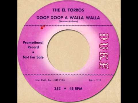 THE EL TORROS - DOOP DOOP A WALLA WALLA [Duke 353] 1962