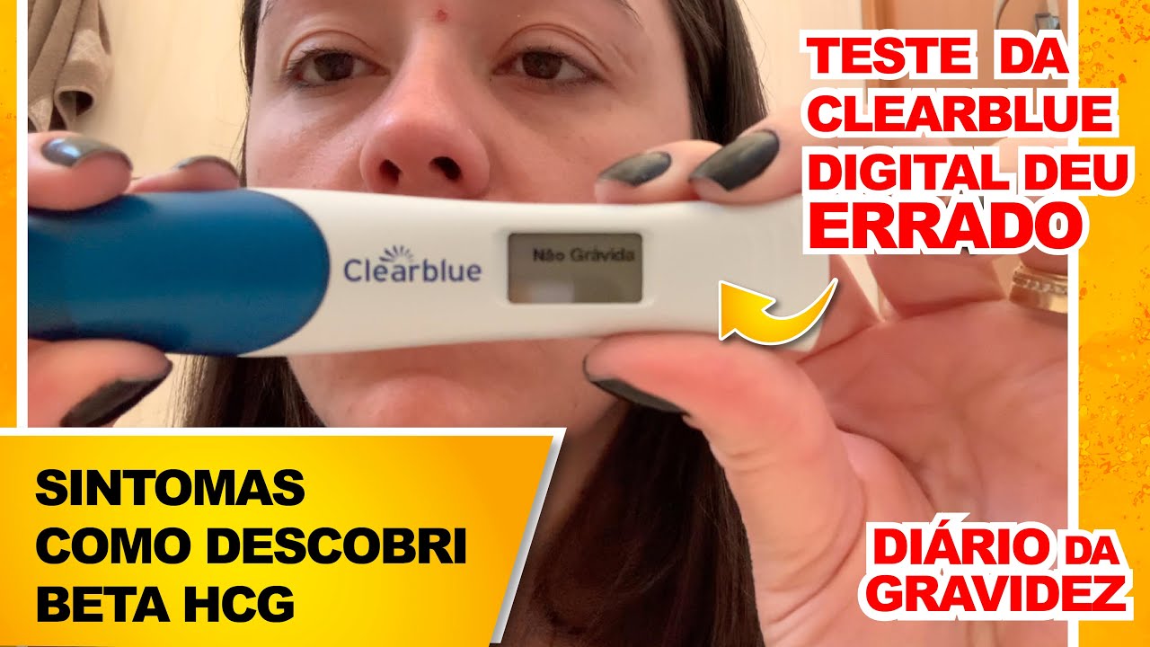 TESTE DA CLEARBLUE DIGITAL ESTAVA ERRADO+ SINTOMAS+ BETA+ DESCOBERTA