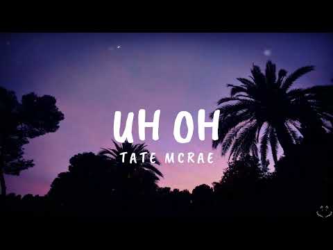 Tate McRae - uh oh (Lyrics)
