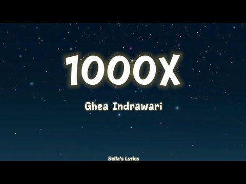 Ghea Indrawari - 1000x | Lirik lagu Indonesia