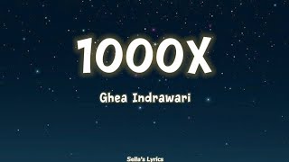 Download lagu Ghea Indrawari - 1000x  | Lirik lagu Indonesia mp3