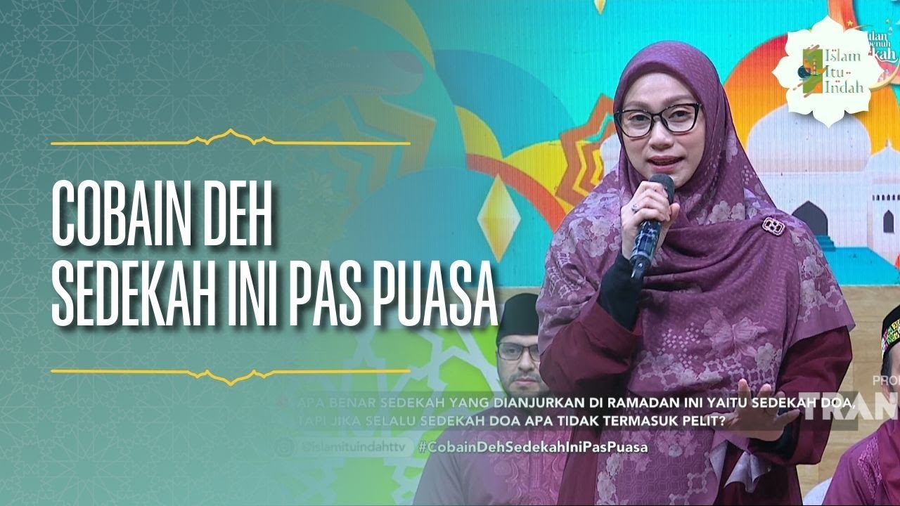 Cobain deh Sedekah Ini Pas Puasa - ISLAM ITU INDAH (05/03/26) P1