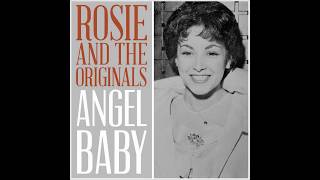 Rosie &amp; The Originals - 1960 - Angel Baby - Remastered Version