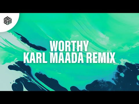 Adam Marcos, Földes & Alessa - Worthy (Karl Maada Remix)