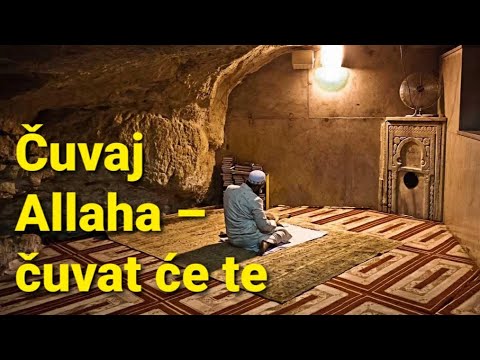 Čuvaj Allaha – čuvat će te!’