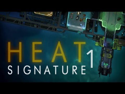 Let's Play Heat Signature Episode 1