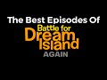 The Best Episodes Of BFDIA Battle For Dream Island Again