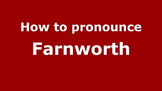 How to pronounce Farnworth