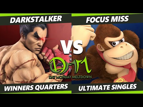 DAT Monday Meltdown 221 Winners Quarters - DarkStalker (Kazuya, Terry) Vs. Focus Miss (Donkey Kong)