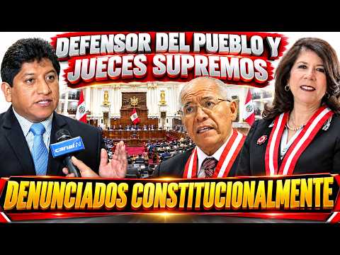 DENUNCIAN CONSTITUCIONALMENTE A PRESIDENTA DE PODER JUDICIAL, CESAR SAN MARTÍN Y DEFENSOR DEL PUEBLO