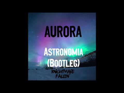 Astronomia (Knightmare Fallen Big Room Bootleg) - Tony Igy
