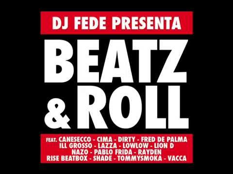 Dj Fede - L'Unica Cosa Feat. Pablo Frida - Beatz & Roll