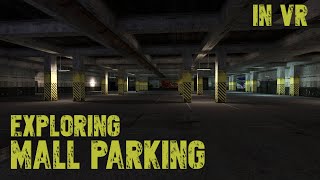 GMOD VR: Exploring Mall Parking