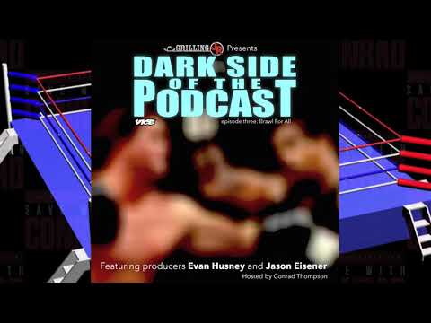 Brawl For All | Dark Side of the Podcast #3