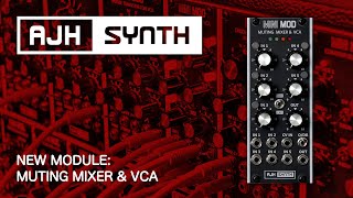 Video thumbnail for NEW! Muting Mixer by AJH Synth - 5-channel Mixer w/ Mute switches and voltage-controlled VCA by AJH Synth Official