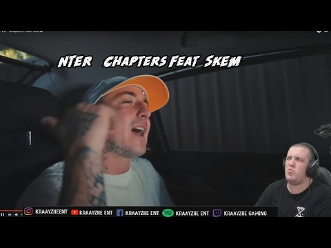 Kraayziie Reacts To NTER - Chapters Feat. SKEM Reaction