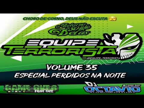 📂 CD EQUIPE TERRORISTA (VOLUME 35) DJ OCTAVIO